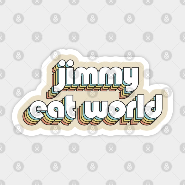 Jimmy Eat World - Retro Rainbow Typography Faded Style Sticker by Paxnotods